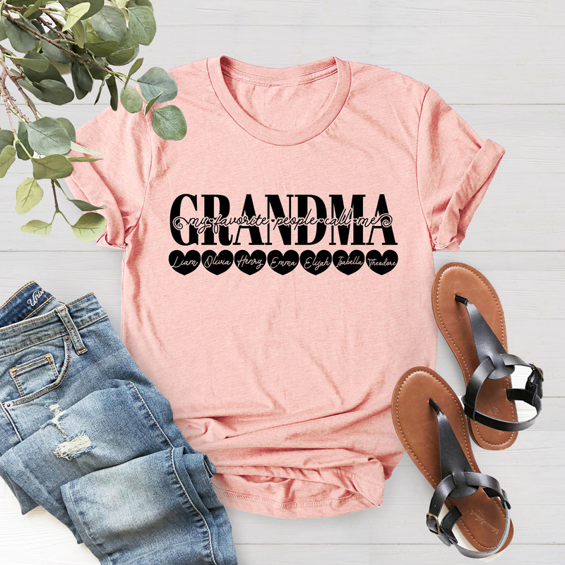 Personalized Grandma Shirt, Gift For Grandma, My Favorite People Call Me Grandma Personalized Gift, Mother's Day Shirt, Grandma Shirt - 4.jpg