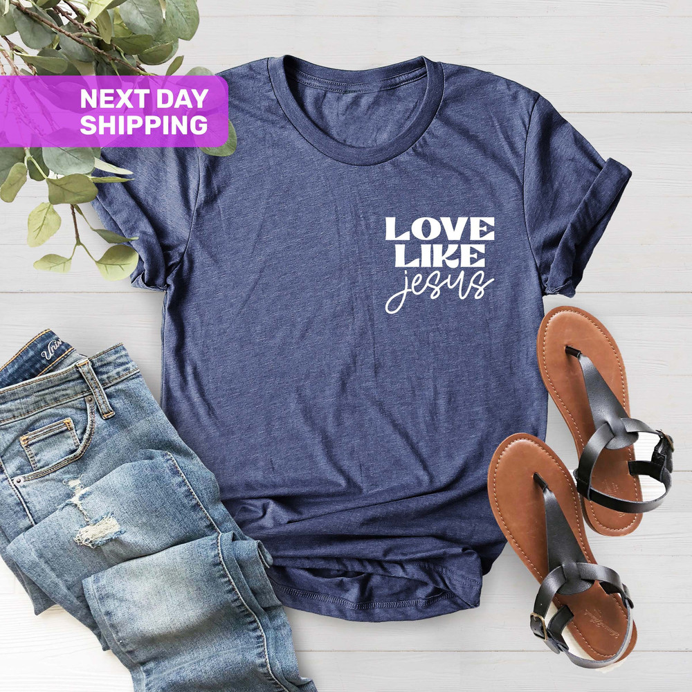 Pocket Love Like Jesus T-Shirt, Motivational Shirt, Inspirational Shirt, Jesus Shirt, Faith Shirt, Christian T-Shirt, Religious Gifts - 2.jpg