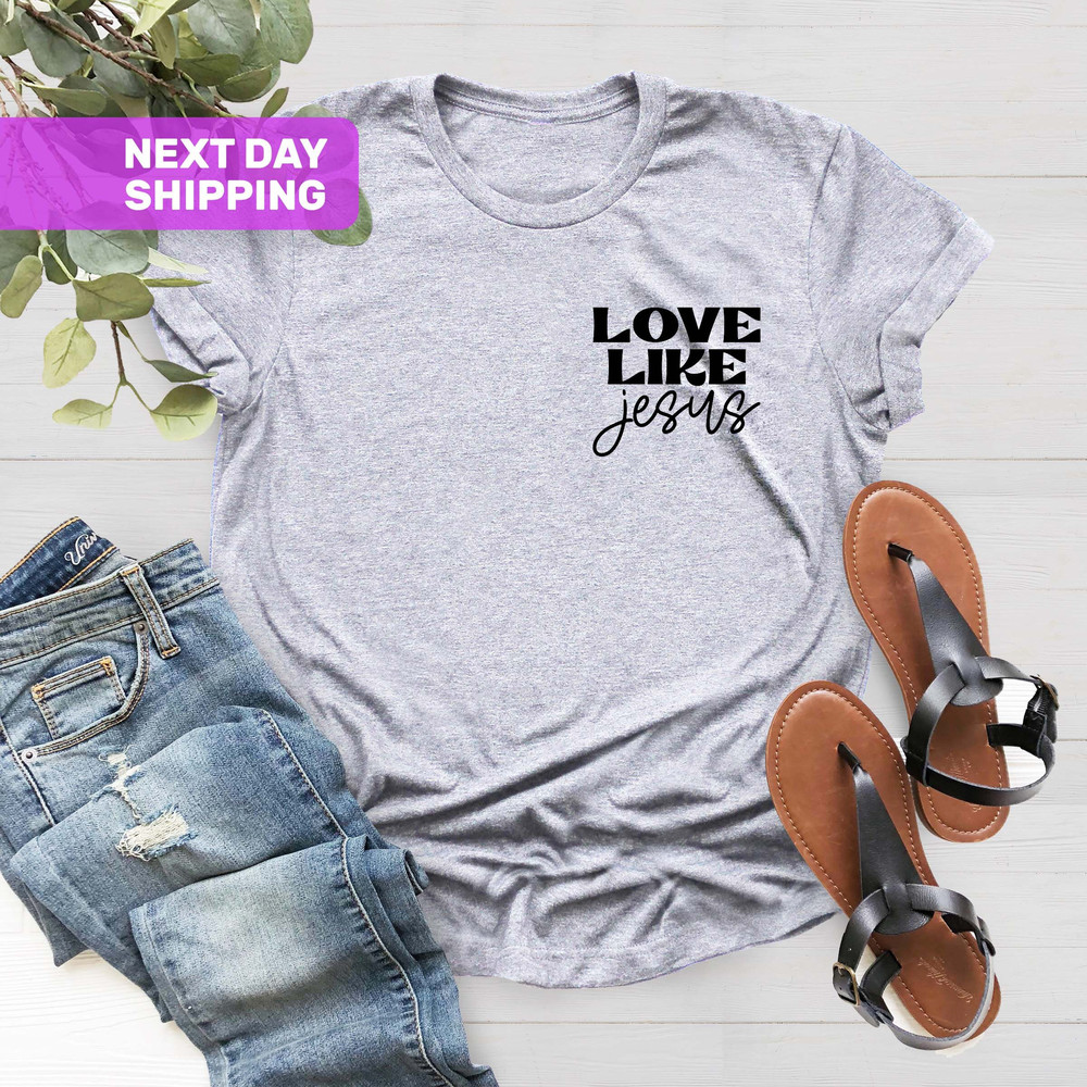 Pocket Love Like Jesus T-Shirt, Motivational Shirt, Inspirational Shirt, Jesus Shirt, Faith Shirt, Christian T-Shirt, Religious Gifts - 3.jpg