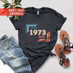 pro 1973 roe shirt, protect roe v wade shirt, vintage pro ro