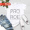 Pro Choice Shirt, Feminist Shirt, Roe vs Wade, My Body My Choice Shirt, Funny Pro Choice Shirt, Equal Rights Shirt, Inspirational Shirt - 1.jpg