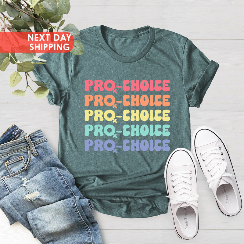 Pro-Choice Shirt, Reproductive Rights Tee, Feminist Clothing, Pro Choice Gift, My Body My Choice Top,Abortion is Healthcare, Christmas Gifts - 3.jpg