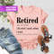 Retirement TShirt, Funny Retired Definition Shirt, Not My Problem Anymore Shirt, I Do What I Want Tee, Retirement Gift, Retirement Party Tee - 5.jpg