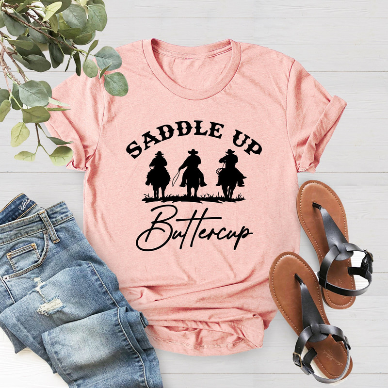 Saddle Up Buttercup Shirt, Western Shirt, Southern Woman Shirt, Ranch Girl Shirt, Funny Cowboy Shirt, Country Shirt, Gift For Him,Farmer Tee - 1.jpg