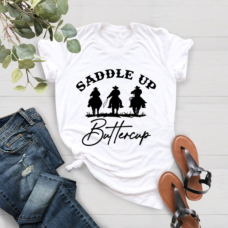 Saddle Up Buttercup Shirt, Western Shirt, Southern Woman Shirt, Ranch Girl Shirt, Funny Cowboy Shirt, Country Shirt, Gift For Him,Farmer Tee - 3.jpg