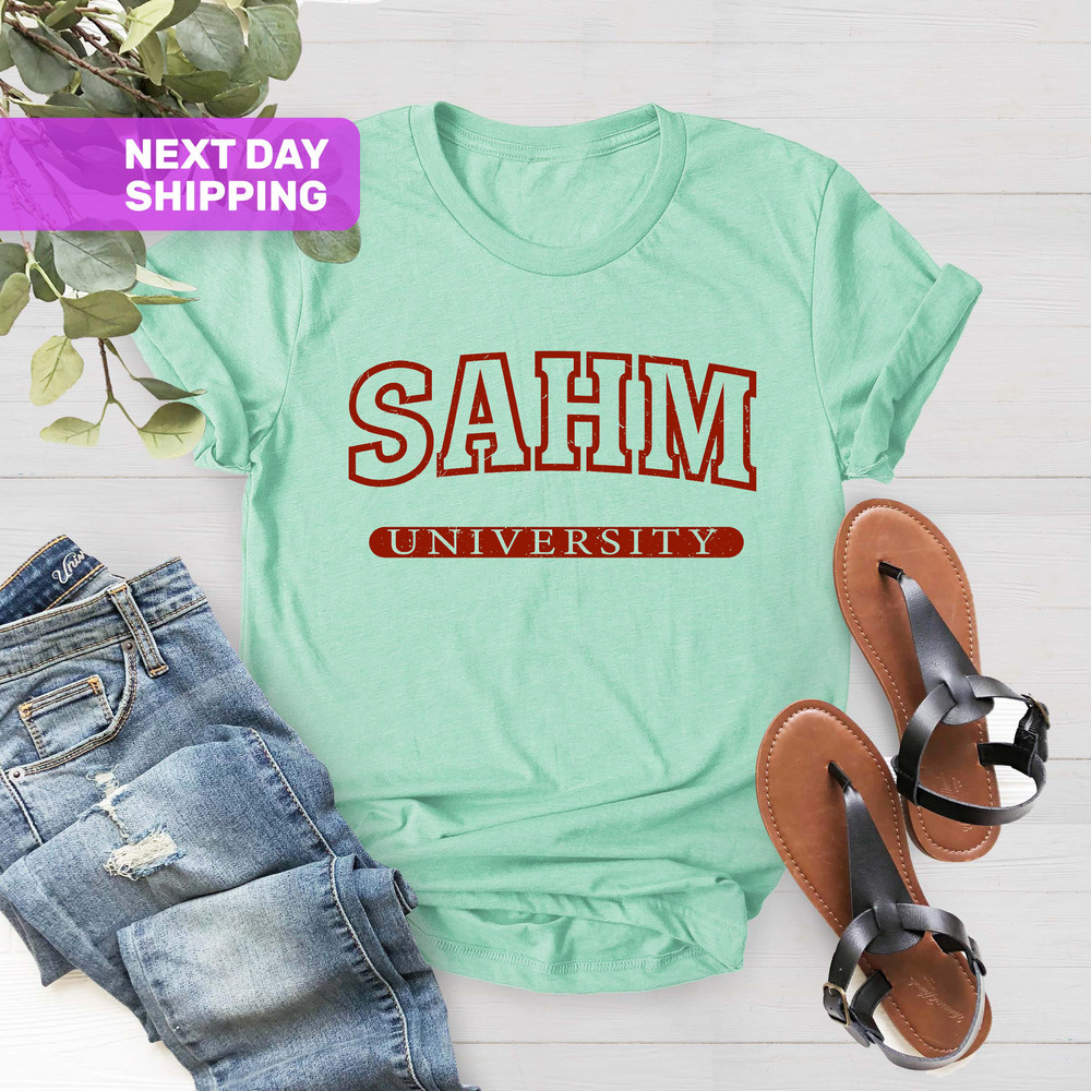 SAHM T-Shirt, Gift Ideas From Children To Mother, Funny Mom Shirt, For Mother's Day Shirt, Cute Stay at Home Mom Shirt, Mom Life Shirt - 3.jpg