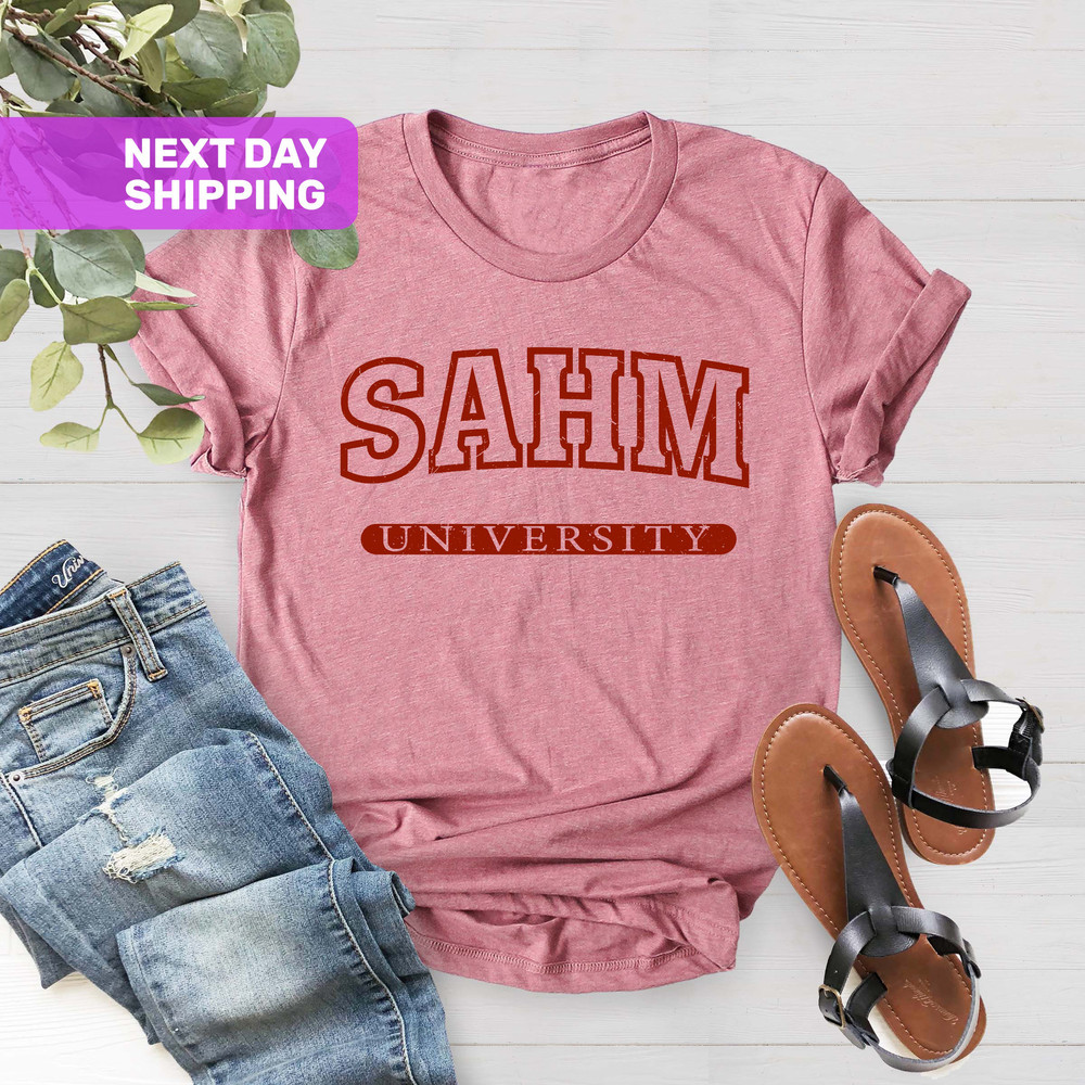 SAHM T-Shirt, Gift Ideas From Children To Mother, Funny Mom Shirt, For Mother's Day Shirt, Cute Stay at Home Mom Shirt, Mom Life Shirt - 5.jpg