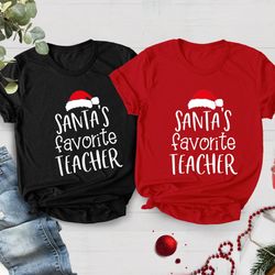 santas favorite teacher, christmas teacher shirt, christmas