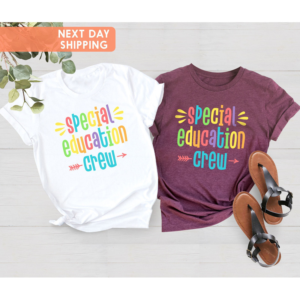 Special Education Crew Shirt, Back To School, Special Education Teacher Shirt, Sped Teacher Shirt, Team Sped Crew, Sped Teacher Gift - 3.jpg