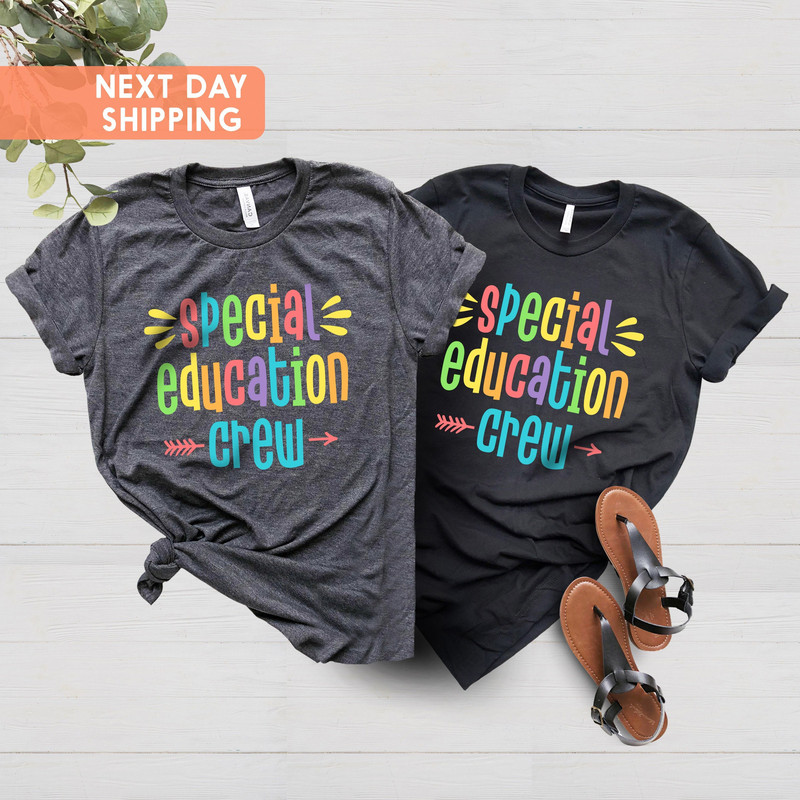 Special Education Crew Shirt, Back To School, Special Education Teacher Shirt, Sped Teacher Shirt, Team Sped Crew, Sped Teacher Gift - 4.jpg