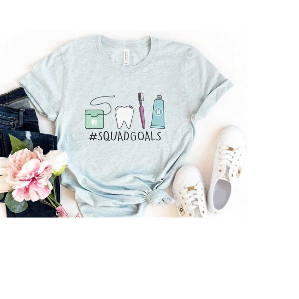 MR-2882023132854-dental-squad-goals-t-shirt-cute-dental-hygienist-dentist-image-1.jpg