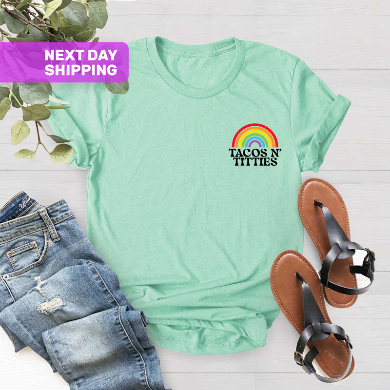 Tacos N' Titties Shirt, Pride Shirt, LGBTQ Rainbow, LGBTQ Shirt, Pride Rainbow Tee, LGBTQ Pride Shirt, Gift For Lesbians, Pride Month Shirt - 5.jpg