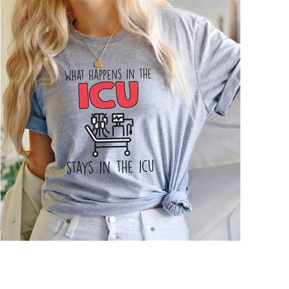 MR-2882023134959-what-happens-in-the-icu-shirt-funny-icu-nurse-tshirt-gift-athletic-heather.jpg