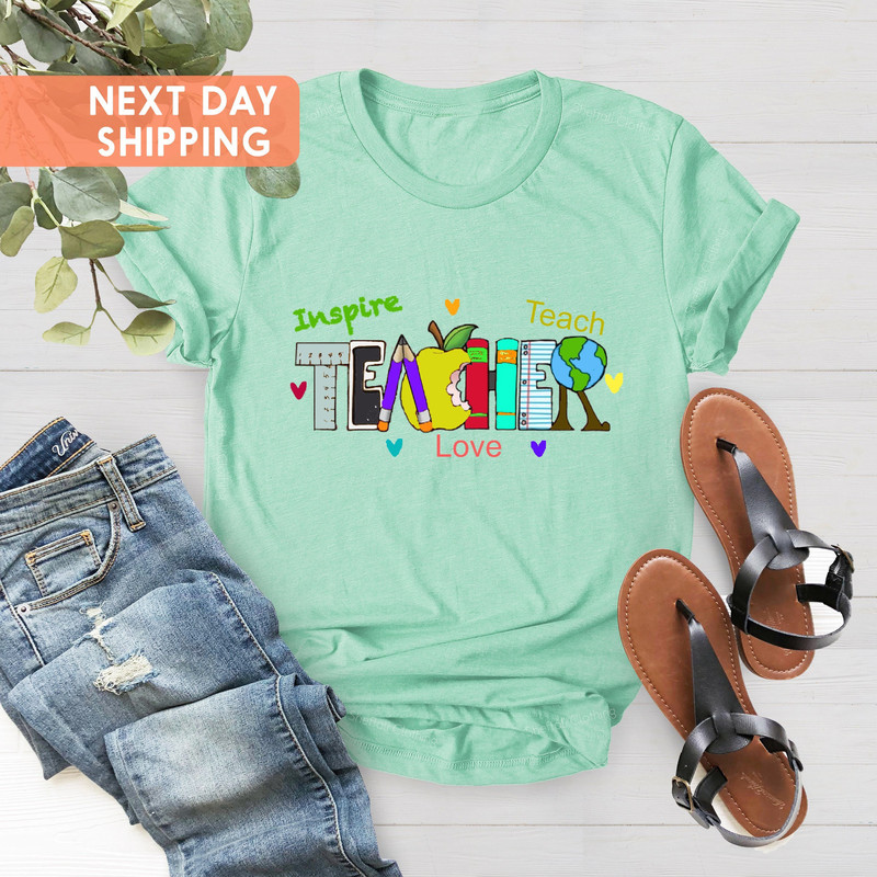 Teach Love Inspire Shirt, Teacher Shirt, First Grade Teacher Shirt, Preschool Teacher Shirt, Future Teacher Shirt, Best Teacher Ever Shirt - 3.jpg