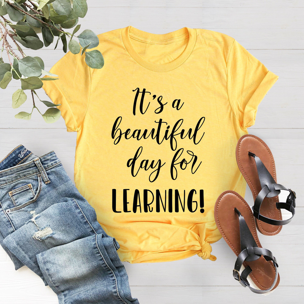 Teacher Shirts, It's A Beautiful Day For Learning, Teacher Testing Tee, Teacher Holiday, Teacher Team Shirts, Teacher T-Shirt, Teacher Tee - 1.jpg