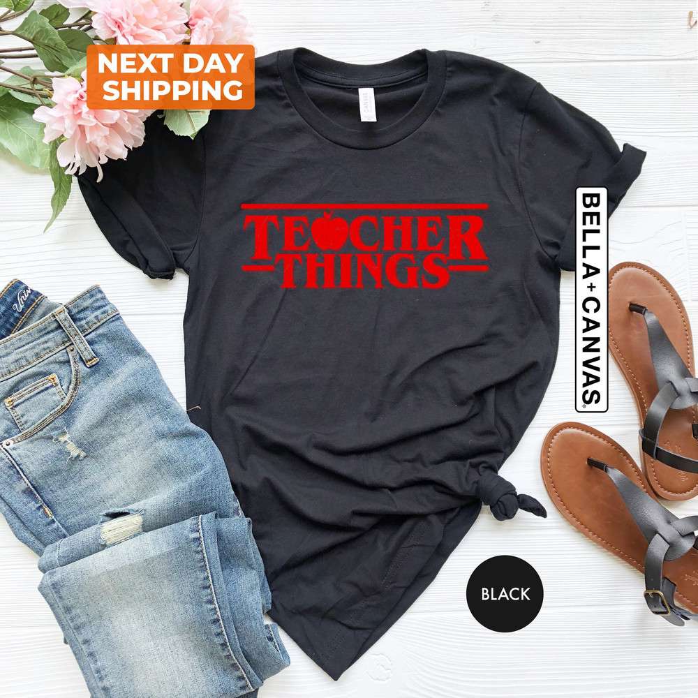 Teacher Things T-shirt, Stranger Teacher Things Shirt, Funny Teacher Shirt, Series Inspired Shirts, Trendy Shirts, Best School Shirts - 1.jpg