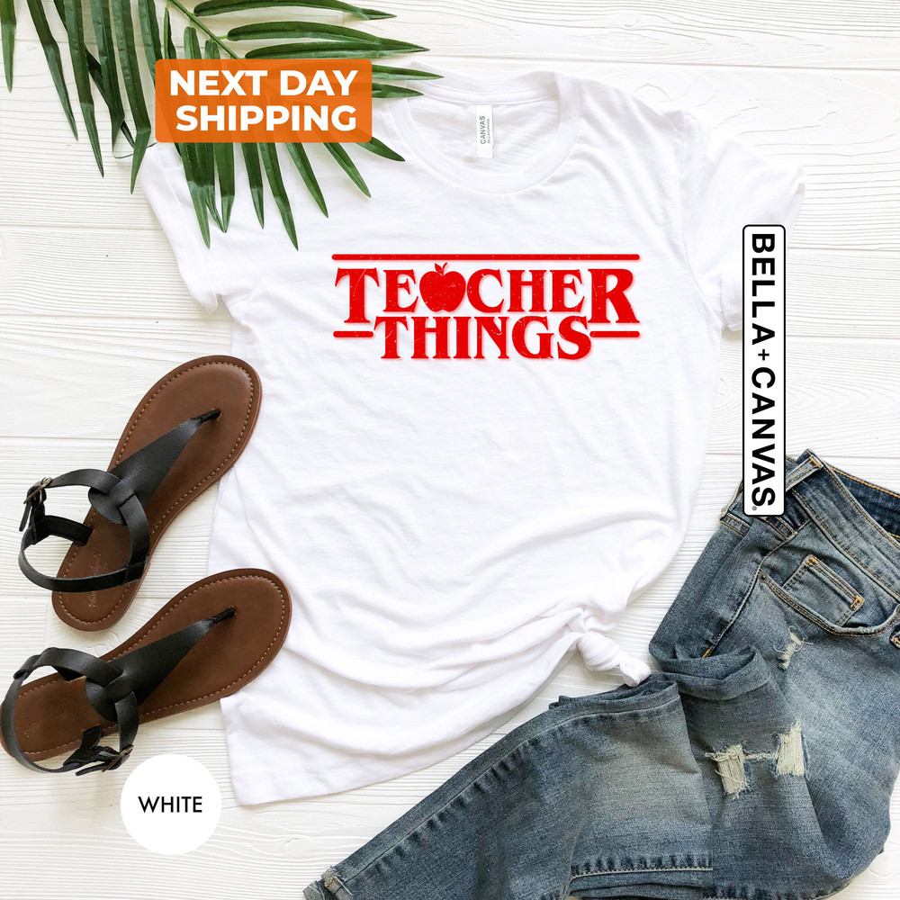 Teacher Things T-shirt, Stranger Teacher Things Shirt, Funny Teacher Shirt, Series Inspired Shirts, Trendy Shirts, Best School Shirts - 4.jpg