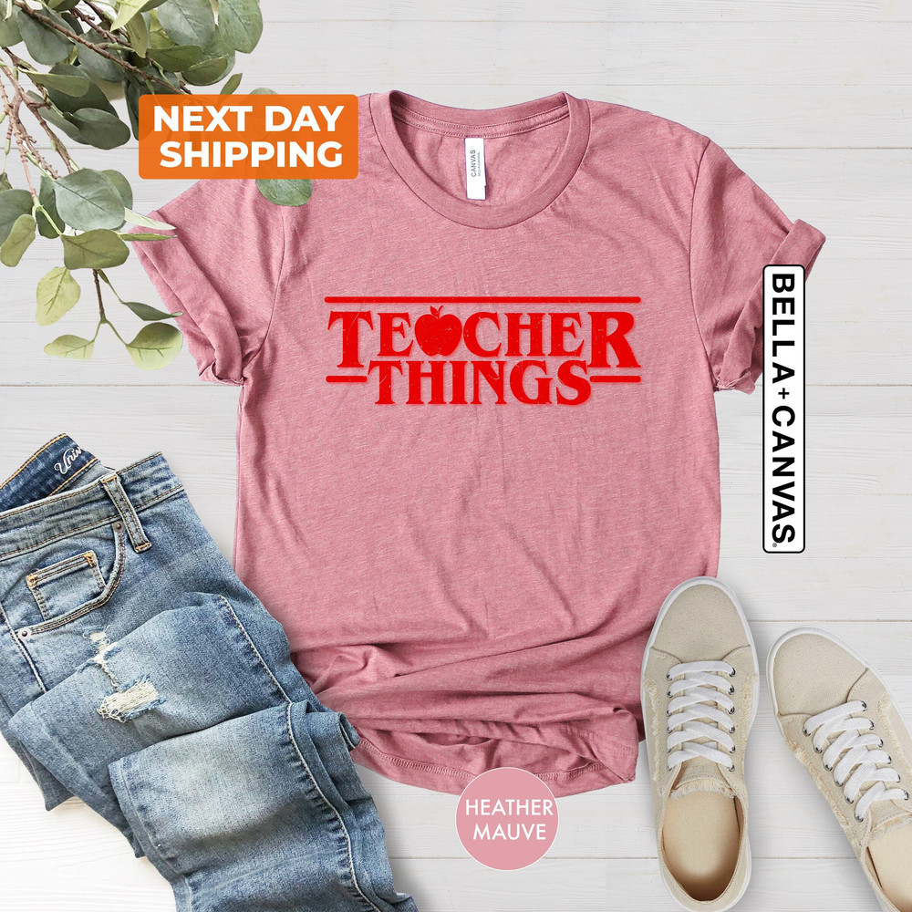 Teacher Things T-shirt, Stranger Teacher Things Shirt, Funny Teacher Shirt, Series Inspired Shirts, Trendy Shirts, Best School Shirts - 5.jpg