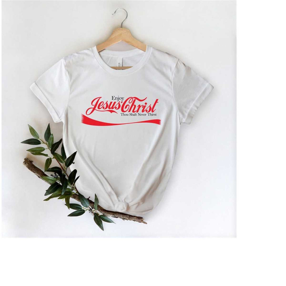 MR-28820231444-enjoy-jesus-christ-thou-shalt-never-thirst-shirt-funny-jesus-image-1.jpg