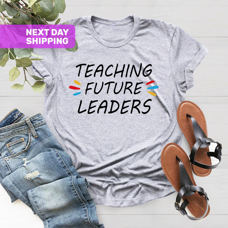 Teaching Future Leaders Shirt®, Elementary School Teacher, Teaching is a Work of Heart, Teacher Gift, Teacher Shirt, High School Teacher - 2.jpg