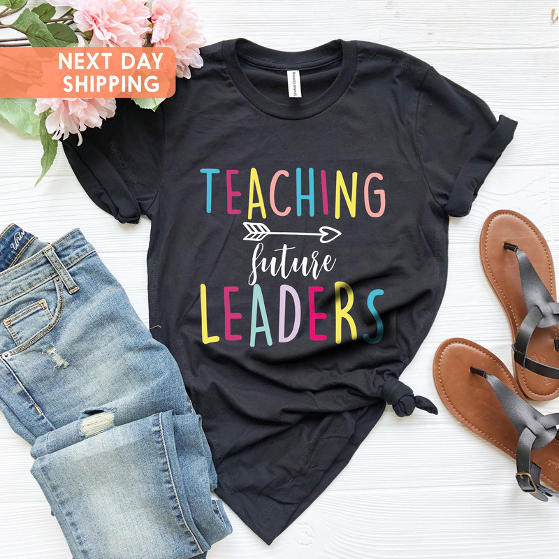 Teaching Future Leaders, Teaching Shirts, Teachers, School Gifts, School, Teacher Shirts, Shirts For Teachers, Teaching Gifts, Teaching - 1.jpg