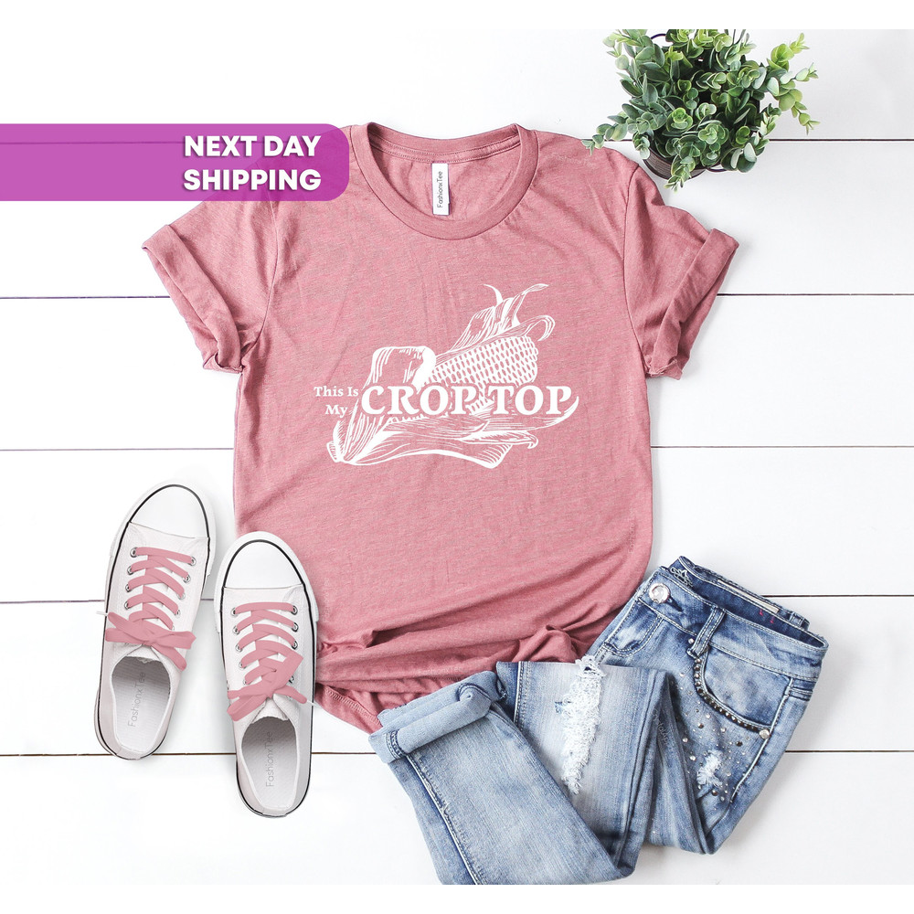 The Only True Crop Top Is The Corn Husker Field T-shirt, Farmer Shirt, Midwest Shirt, Farm Shirt, Gift For Farmer Mom, Farmer Life Shirt - 1.jpg