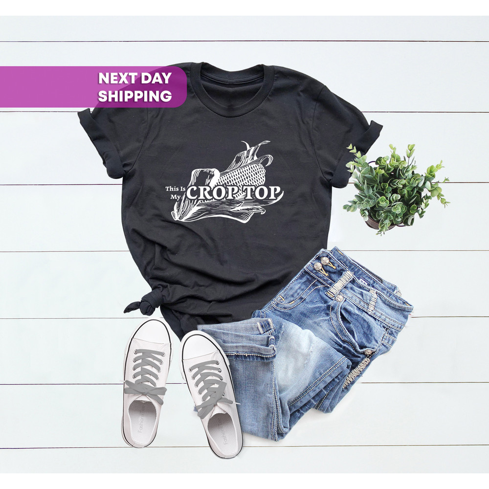 The Only True Crop Top Is The Corn Husker Field T-shirt, Farmer Shirt, Midwest Shirt, Farm Shirt, Gift For Farmer Mom, Farmer Life Shirt - 2.jpg
