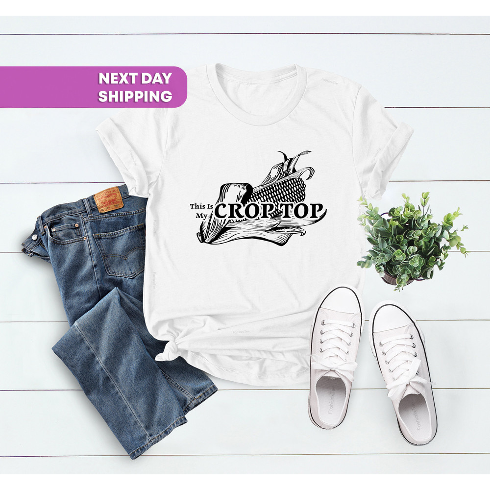 The Only True Crop Top Is The Corn Husker Field T-shirt, Farmer Shirt, Midwest Shirt, Farm Shirt, Gift For Farmer Mom, Farmer Life Shirt - 3.jpg