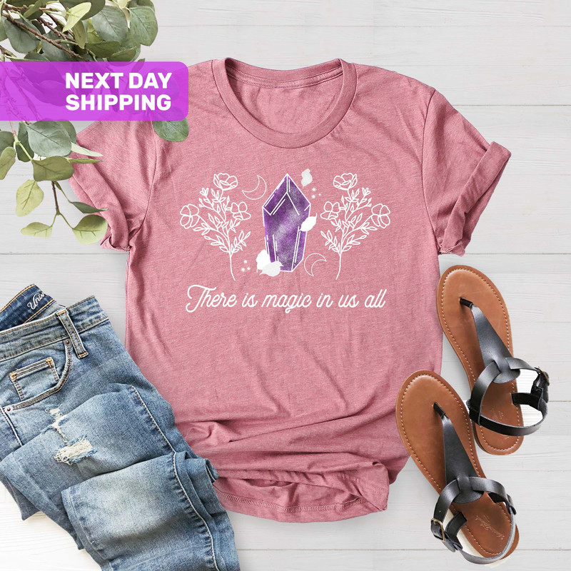 There Is Magic In Us All Shirt, Feminist Shirt, Gift For Mother, Magic Witchy Shirt, Witchy Mom Shirt, Wildflower Shirt, Plant Lovers Gift - 2.jpg