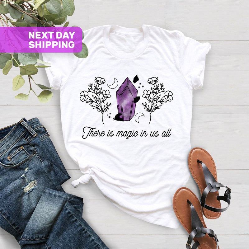 There Is Magic In Us All Shirt, Feminist Shirt, Gift For Mother, Magic Witchy Shirt, Witchy Mom Shirt, Wildflower Shirt, Plant Lovers Gift - 3.jpg