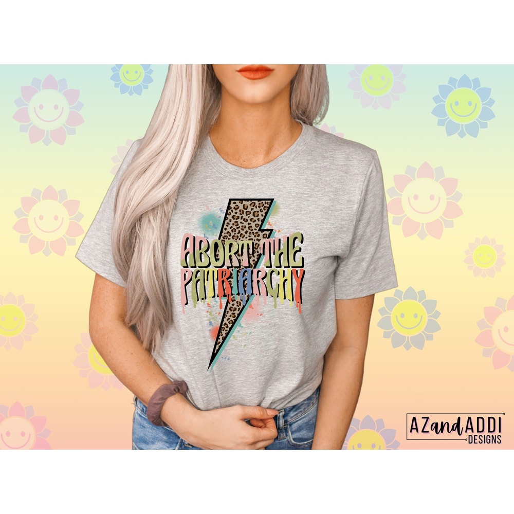 Abort the patriarchy png, woman’s right png, feminist sublimation, roe vs wade, 1973 png, pro roe png for sublimation - 2.jpg