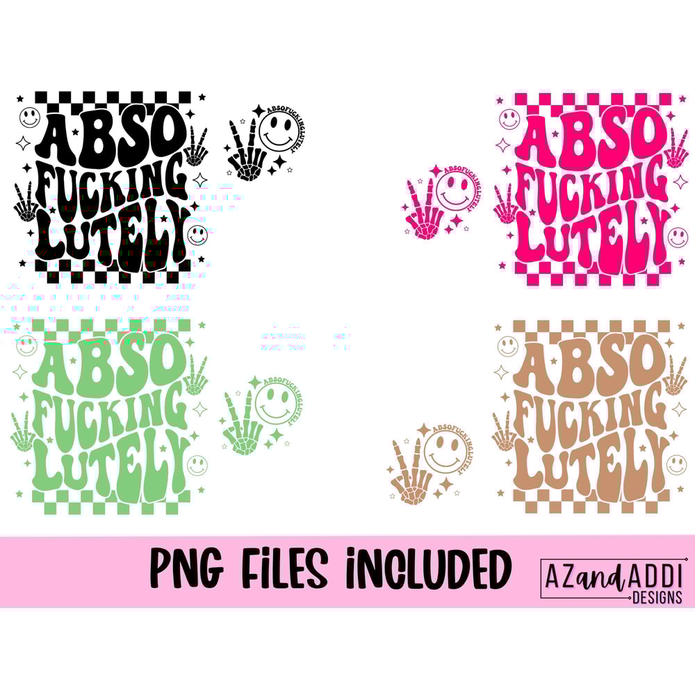 Absofuckinglutely png, retro png bundle, sarcastic png, trendy png, front and back design, retro smiley face, skeleton peace hand, digital - 2.jpg