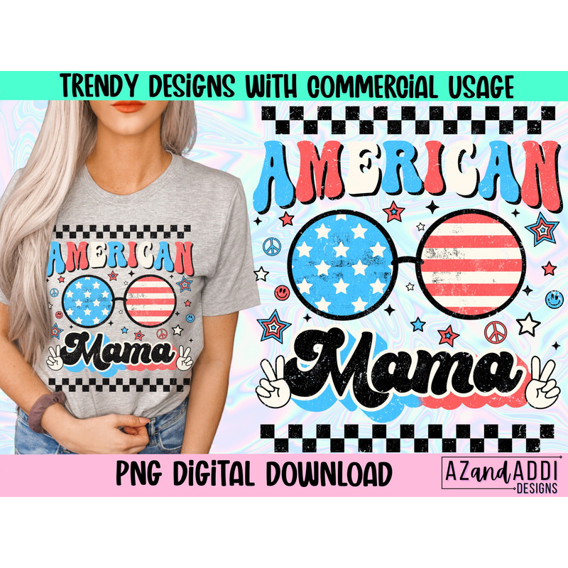 American mama png, july 4th sublimation png, American png, retro American mama, USA png design, Americana, sublimation download - 1.jpg