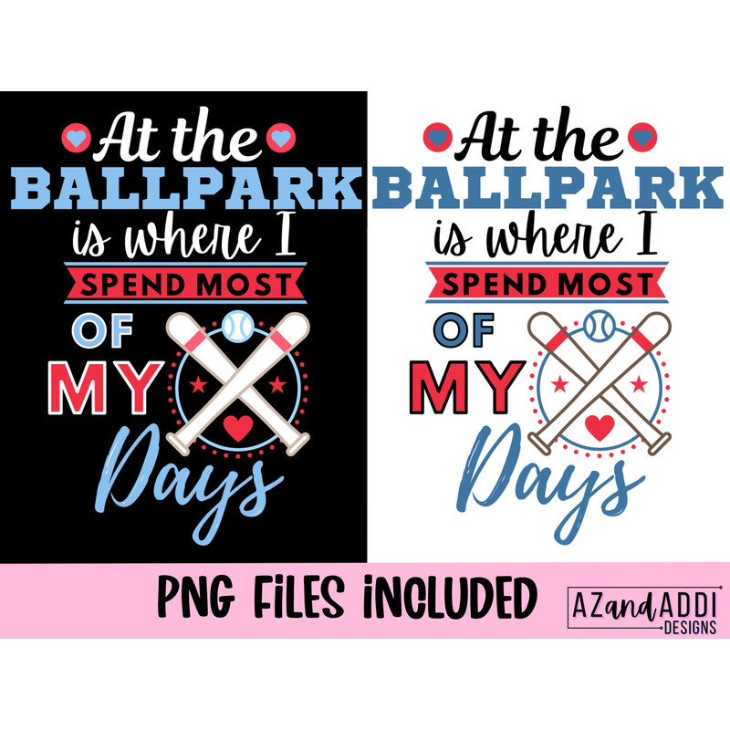 At The Ball Park Is Where I Spend Most Of My Days png, retro baseball sublimation design, baseball mom png, baseball season shirt design - 2.jpg