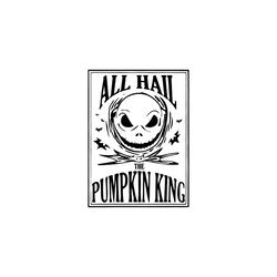 all hail the pumpkin king svg, halloween jack skellington svg