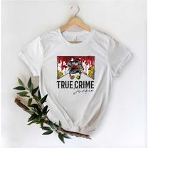 True Crime Junkie Shirt, Crime Junkie Tshirt, Crime Shirt, True Crime Documentary Shirt, True Crime Podcast Shirt, undefined True