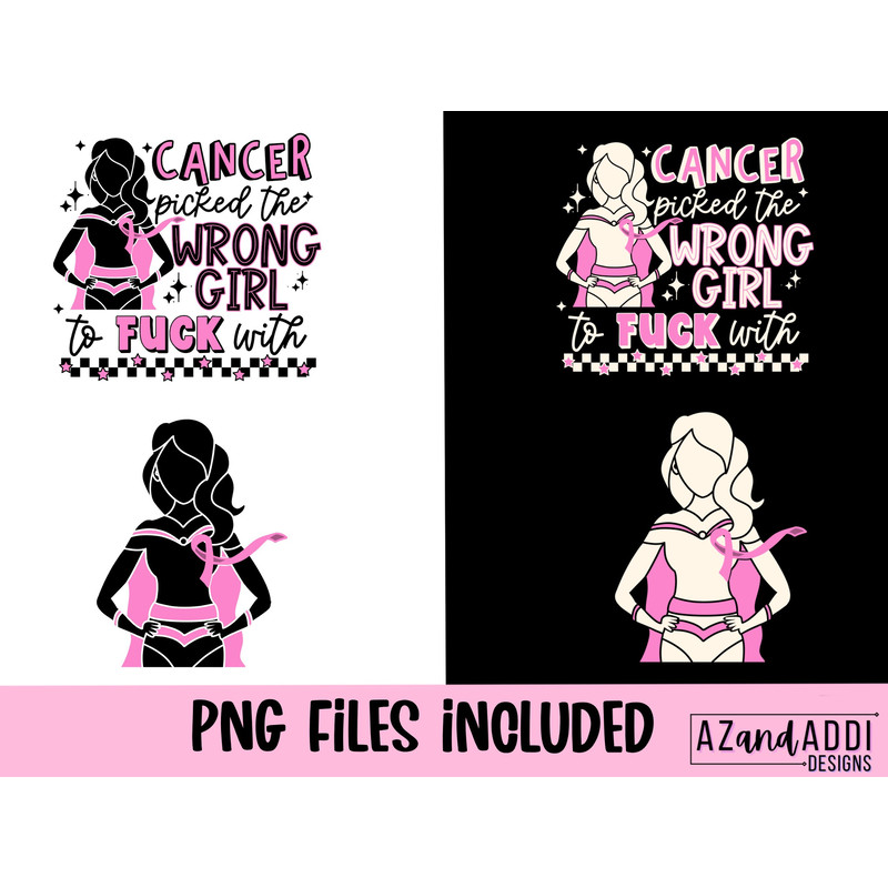 Cancer picked the wrong girl png, breast cancer png, October breast cancer awareness png, In October we wear pink png - 2.jpg
