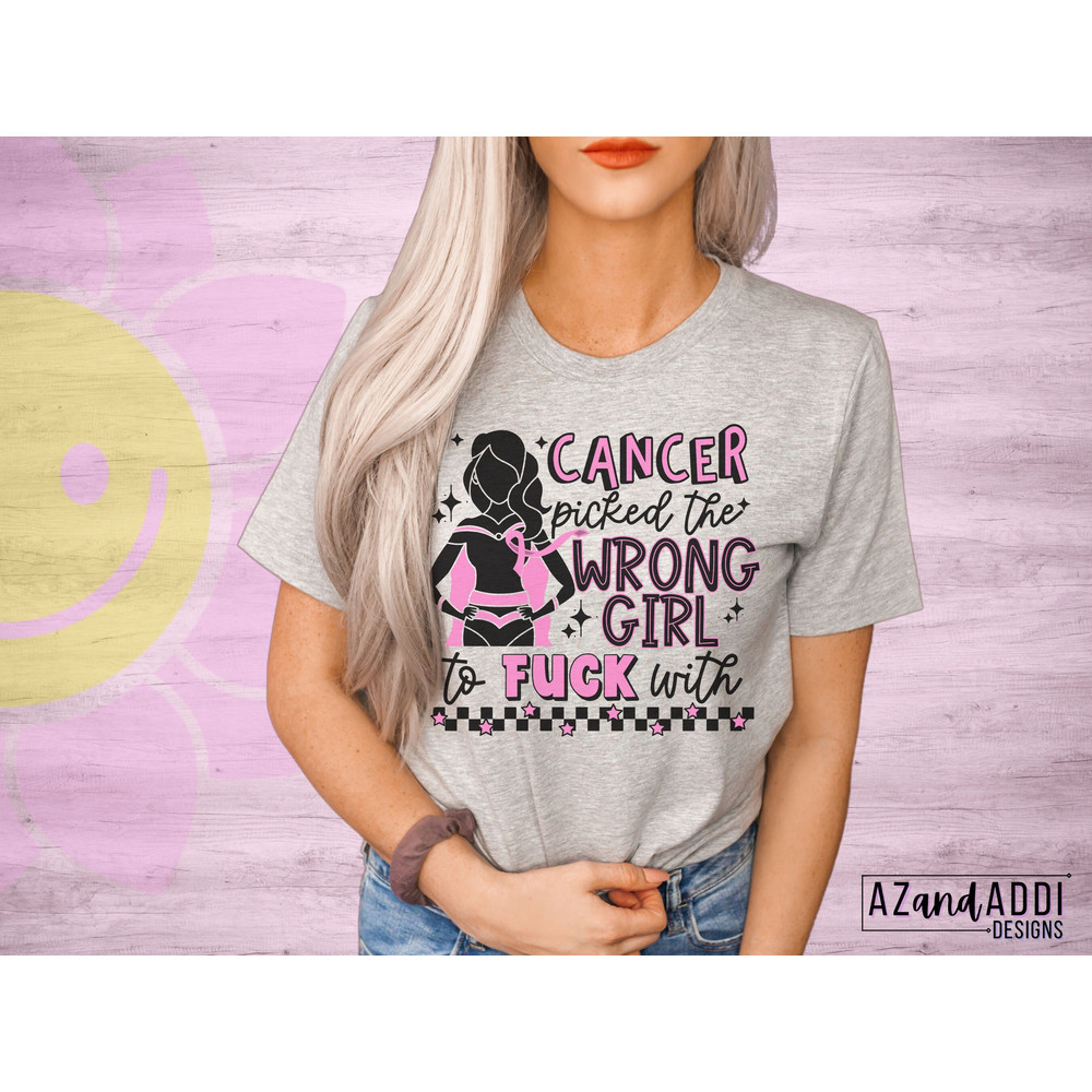Cancer picked the wrong girl png, breast cancer png, October breast cancer awareness png, In October we wear pink png - 3.jpg
