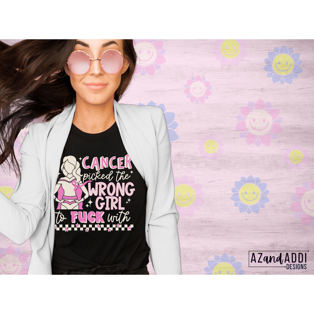 Cancer picked the wrong girl png, breast cancer png, October breast cancer awareness png, In October we wear pink png - 4.jpg