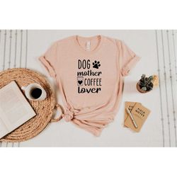 dog mom shirt, dog mom shirt for mama, mothers day shirt, mothers day gift, mama gift, mama shirt, mommy shirt, gift for