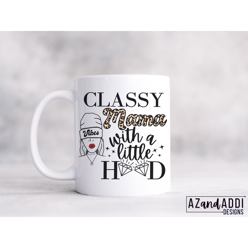 Classy mama with a little hood png, funny motherhood Png, mom life sublimation design download, bad moms club leopard png - 3.jpg