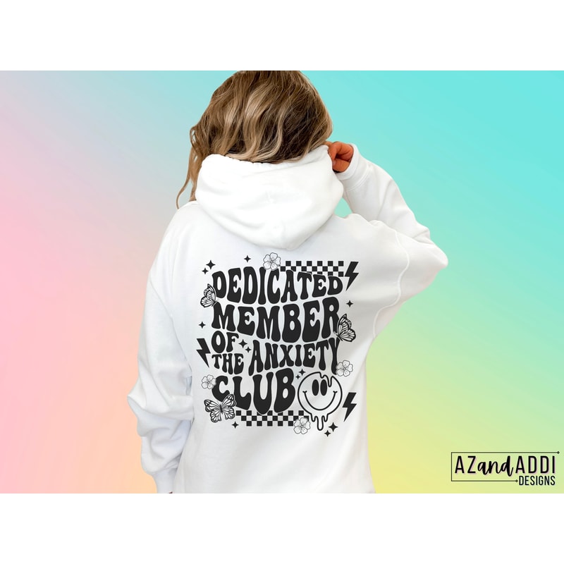 Dedicated member of the anxiety club png, fueled by anxiety png, retro anxiety sublimation design, trendy anxiety png, melting smiley png - 3.jpg