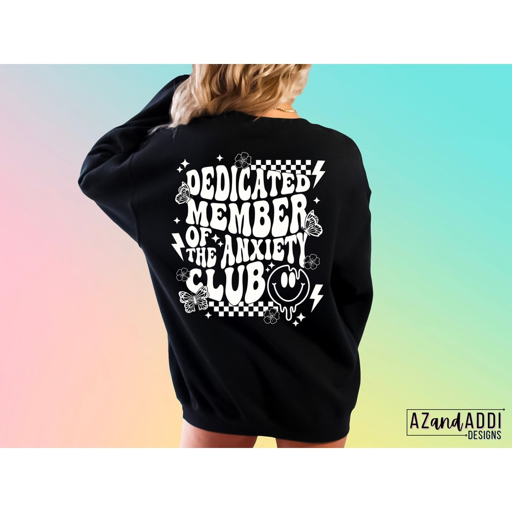 Dedicated member of the anxiety club png, fueled by anxiety png, retro anxiety sublimation design, trendy anxiety png, melting smiley png - 5.jpg