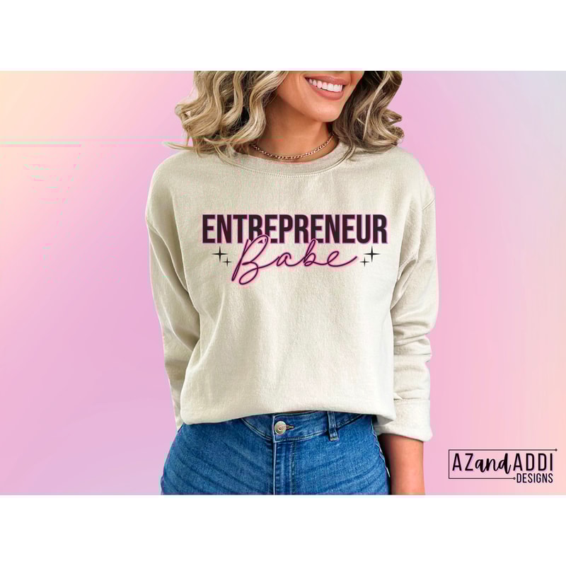 Entrepreneur babe png, small business babe png, small business mama png, entrepreneur sublimation design, girl boss png, motivational png - 3.jpg