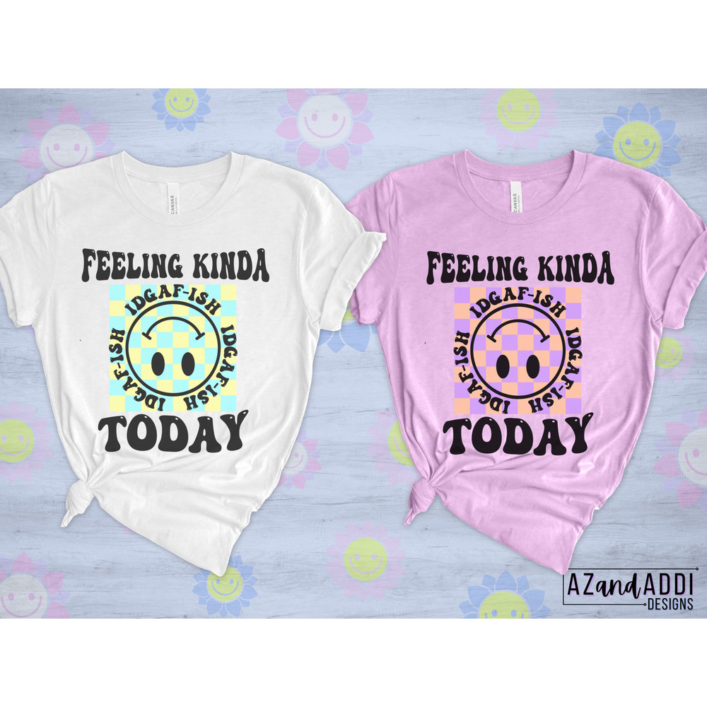 Feeling Kinda IDGAF-ish Today PNG, Groovy Smiley Face PNG, Summer Colors Png, Mom Life Sublimation Design, Hot Mess Express Sublimation Png - 4.jpg
