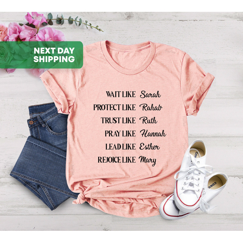 Wait Like Sarah Protect Like Rehab Trust Like Ruth Shirt, Christian, Bible Verse Shirt, Religious Shirts, Religious Gifts, Faith Shirt - 1.jpg