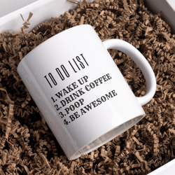 to do list coffee mug - ceramic funny coffee mug - coffee mugs present (11oz)