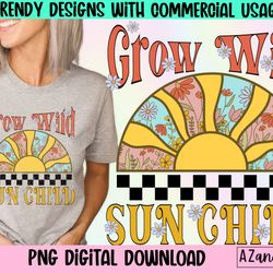 grow wild sun child, retro sun png, retro sublimation, boho
