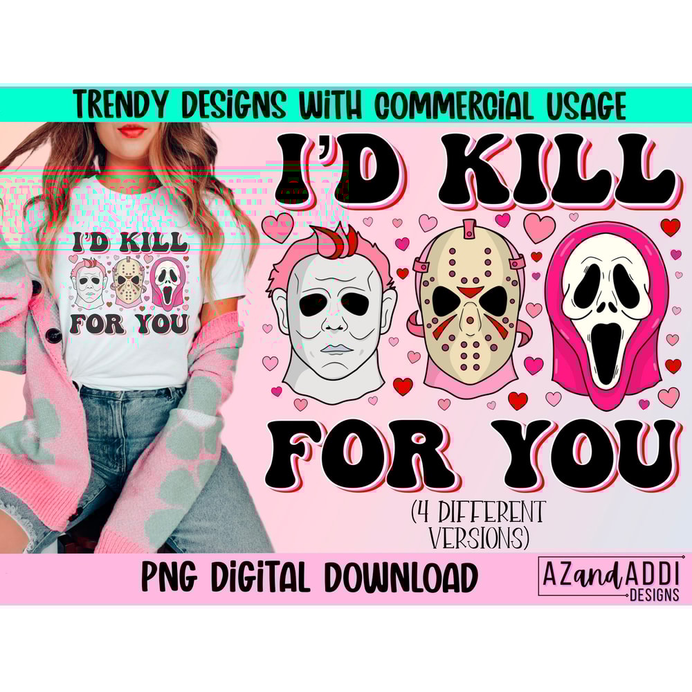 Horror Valentine’s Day png, I’d kill for you png, retro Valentine’s Day sublimation design, valentines bundle, true crime valentines png - 1.jpg