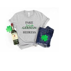fake irish heiress funny st. patrick's day shirt, cute lucky tshirt, womens st patricks day tee pattys day, shamrock clo